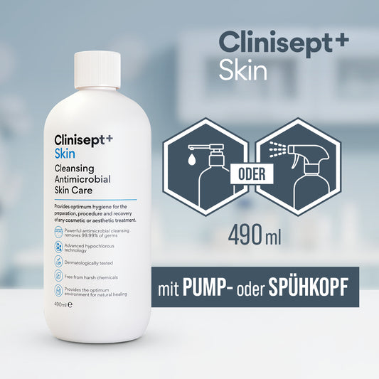 Clinisept+ Skin 490 ml Flasche – erhältlich mit Pump- oder Sprühkopf für flexible Anwendung in der Hautpflege